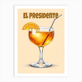 Cuba El Presidente Cocktail V 01 Art Print