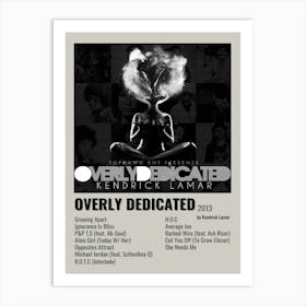 Overly Dedicated 2013 Poster Art Print