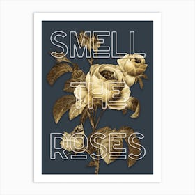 Smell The Roses Vintage Typography Quote Art Print