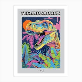 Neon T Rex Dinosaur Leaf Illustration Poster Art Print