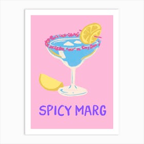 Spicy Marg Art Print
