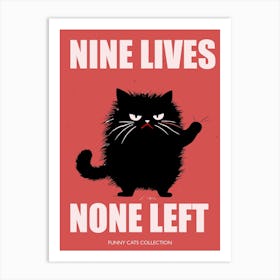 Nine Lives None Left Grumpy Cat Art Print