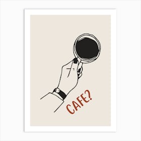 Cafe? Art Print Art Print