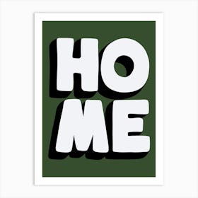 Home Typography Dark Green Art Print