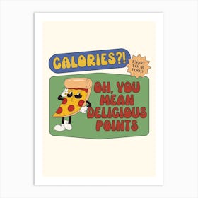 Calories? Pizza Retro Character Art Print