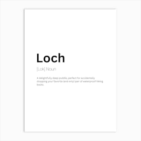 Loch Definition Meaning Art Print