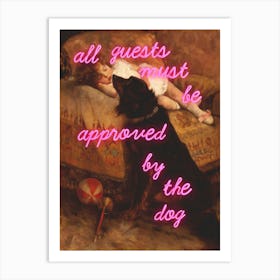 All guests must be approved by the dog - Vintage altered art 1 Art Print