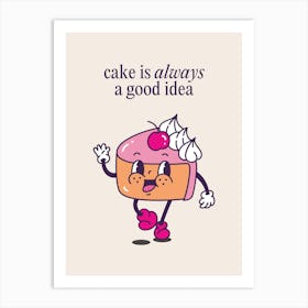 Cute Kitchen Print with Cake and Uplifting Quote Art Print