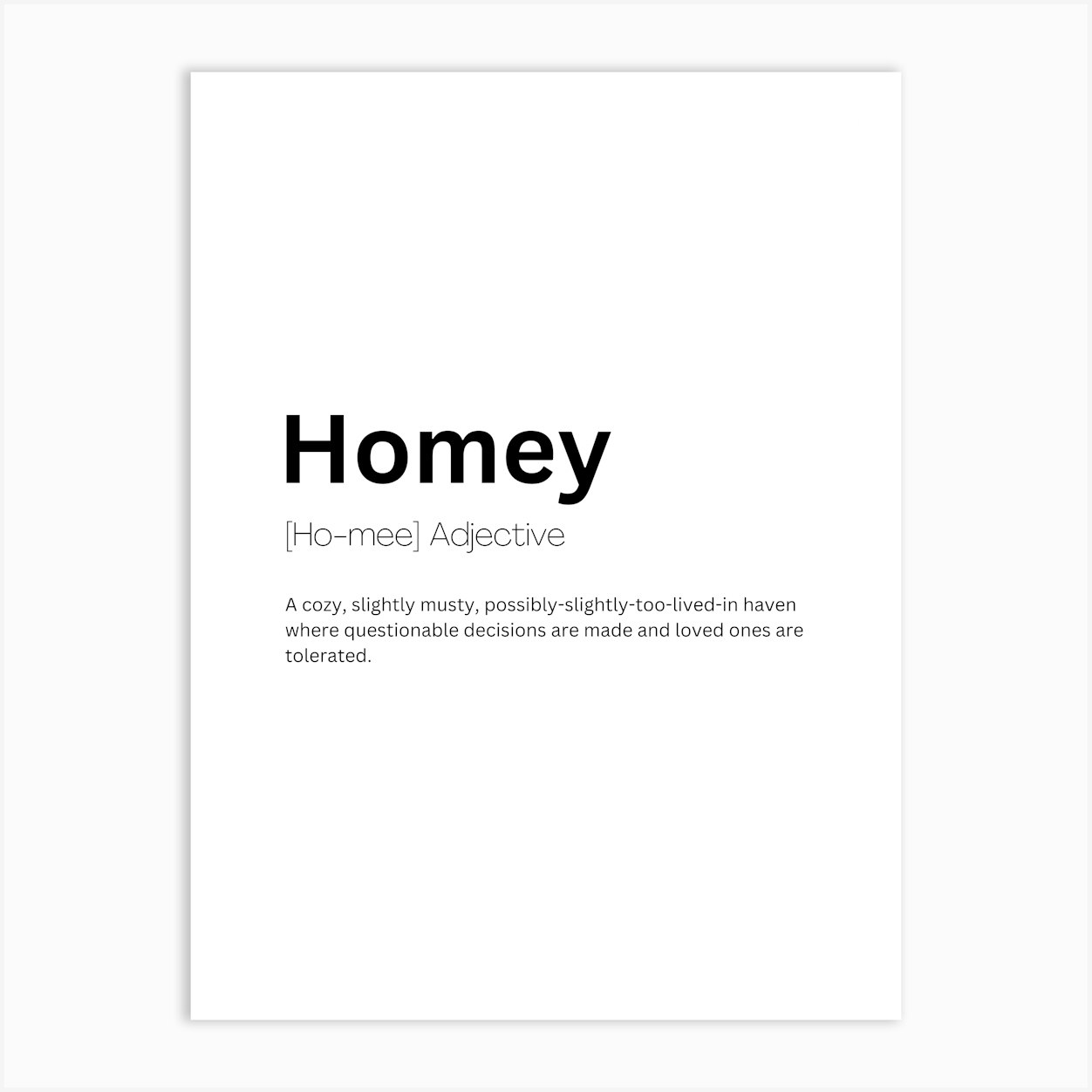 Homey Definition Meaning 1 Art Print by Kaigozen