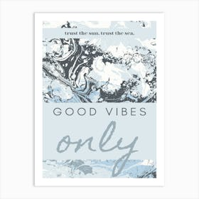 Good Vibes Only Poster