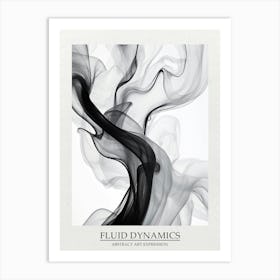 Fluid Dynamics Abstract Black And White 5 Poster Art Print
