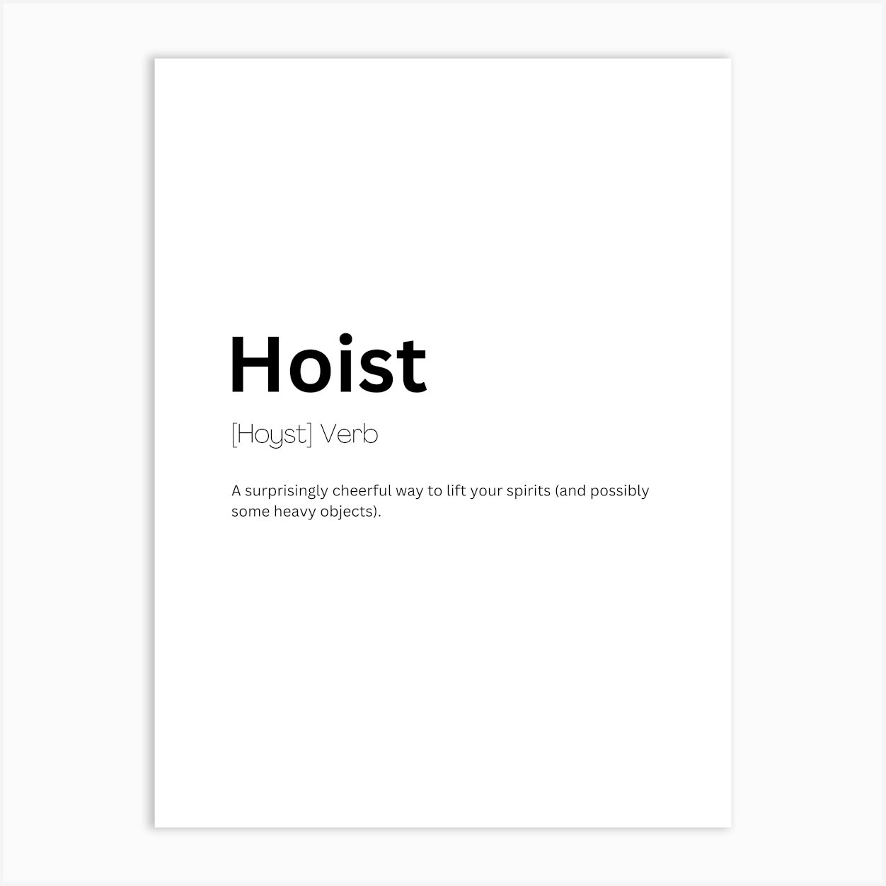 Hoist Definition Meaning Art Print by Kaigozen