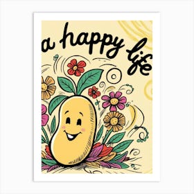 Happy Life 1 Art Print