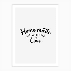 Home Made With Love 1 Art Print