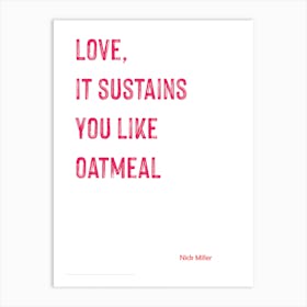 Oatmeal, Nick Miller, Quote, New Girl, TV, US TV, Art, Wall Print Art Print