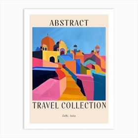 Abstract Travel Collection Poster Delhi India 2 Art Print