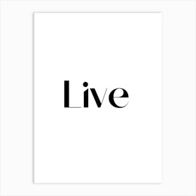 Live 2024 printable. Art Print