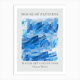House Of Patterns Ocean Waves Water 10 Art Print