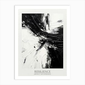 Resilience Abstract Black And White 4 Poster Art Print