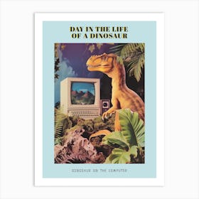 Dinosaur At A Computer Retro Collage 4 Poster Art Print
