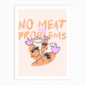 No Meat No Problems - Illustrated Design Template For Vegan Enthusiasts With Cartoonish Carrots - green, food, vegetables 1 Art Print
