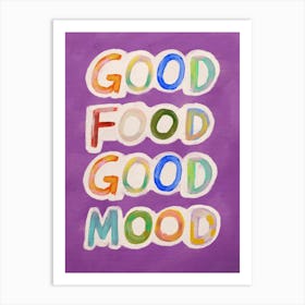 Good Food Good Mood 5 Art Print
