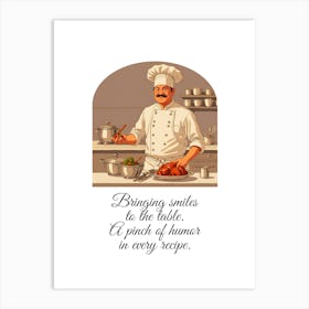 Chef Bringing Smiles To The Table Art Print