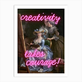 Creativity takes courage - Vintage altered art Art Print