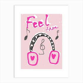 Feel Free Art Print