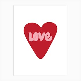 Love Red Heart Art Print