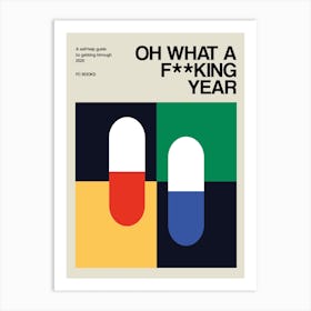 Oh What A Fking Year Office Art Print
