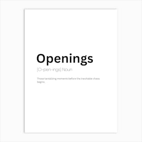 Openings Definition Meaning Art Print