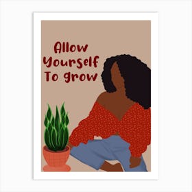 Allow Growth Art Print