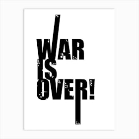 War Is Over Typography Art Print