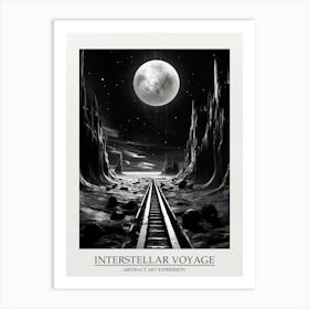 Interstellar Voyage Abstract Black And White 1 Poster Art Print