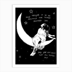Moon Girl - Everything dies Art Print