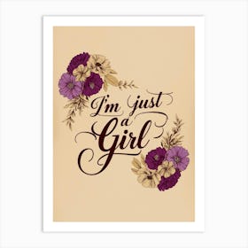 I’m just a girl quote beige and purple floral wall print Art Print