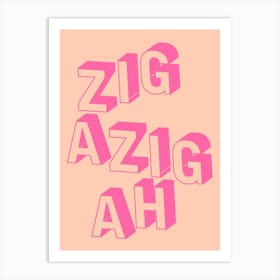 ZIGAZIGAH Orange & Pink Print Art Print