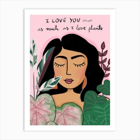 Plants And Love Art Print
