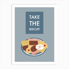 Take The Biscuit Art Print