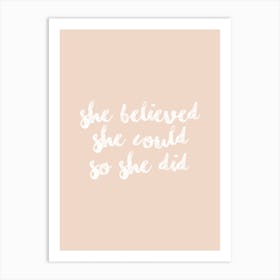 She Believed  She Could So She Did Quote Pink Art Print