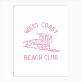 West Coast Beach Club - Pink Art Print