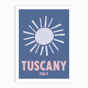 Tuscany, Italy, Graphic Style Poster 4 Art Print