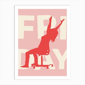 It's Friday Office Pink Red Art Print