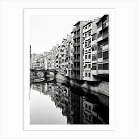 Girona, Spain, Black And White Photography 1 Art Print