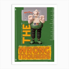 The Wrong Trousers 1 Art Print