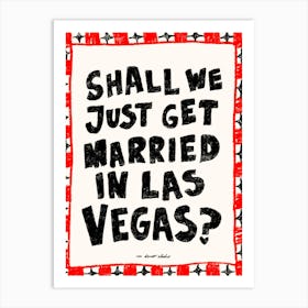 Married in Vegas Print Art Print