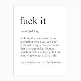 Fuck It Definition Meaning Art Print