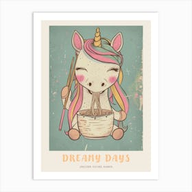 Cute Unicorn Eating Ramen Poster Art Print