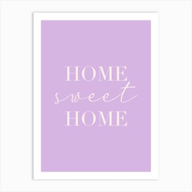 Home Sweet Home Purple Art Print